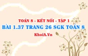 Bài 1.37 trang 26 SGK Toán 8 tập 1 Kết nối tri thức